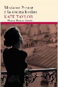 Madame Proust y la cocina kosher, de Taylor, Kate | portada del libro