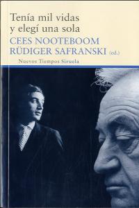 Tenía mil vidas y elegí una sola, de Nooteboom, Cees | portada del libro