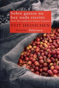 Sobre gustos no hay nada escrito, de Heinichen, Veit | portada del libro