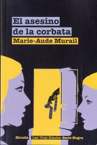 El asesino de la corbata, de Murail, Marie-Aude | portada del libro