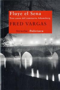 Fluye el Sena, de Vargas, Fred | portada del libro