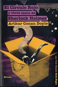 El Círculo Rojo y otros casos de Sherlock Holmes, de Doyle, Arthur Conan | portada del libro