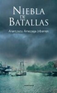 Niebla de batallas, de Amezaga Iribarren | portada del libro