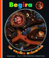 Begira. Lur-azpiko animaliak, de Delafosse | portada del libro