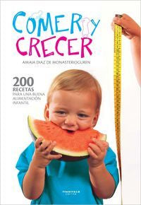 Comer y crecer, de Diaz de Monasterioguren Osinaga, Amaia | portada del libro