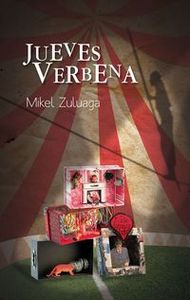 Jueves verbena, de Zuluaga Uriarte | portada del libro