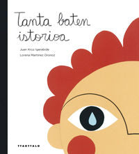 Tanta baten istorioa, de Igerabide Sarasola, Juan Kruz | portada del libro