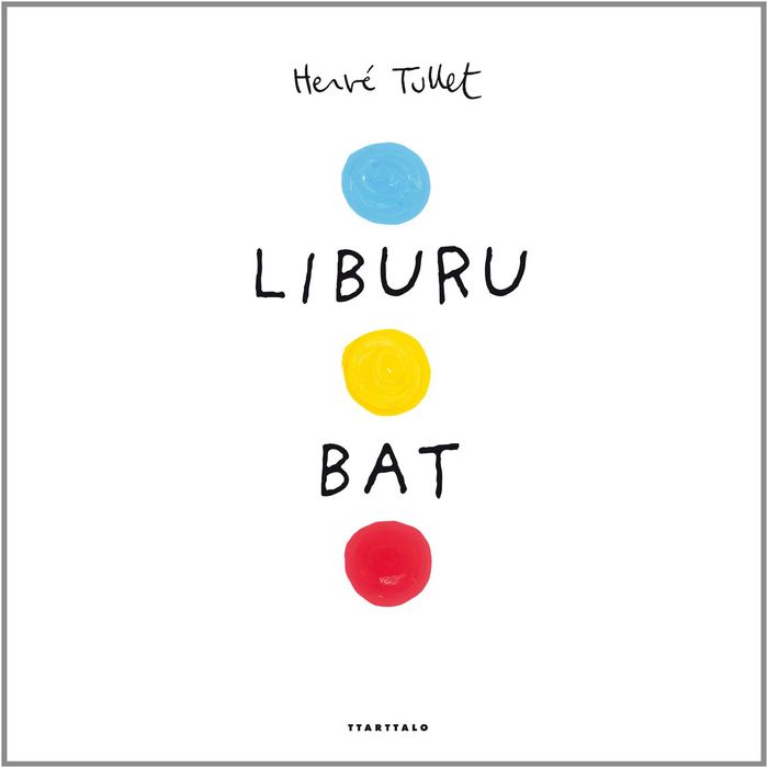 Liburu bat, de Tullet | portada del libro