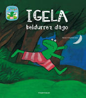 Igela beldurrez dago, de Velthuijs, Max | portada del libro