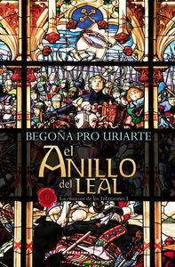El anillo del leal, de Pro Uriarte, Begoña | portada del libro
