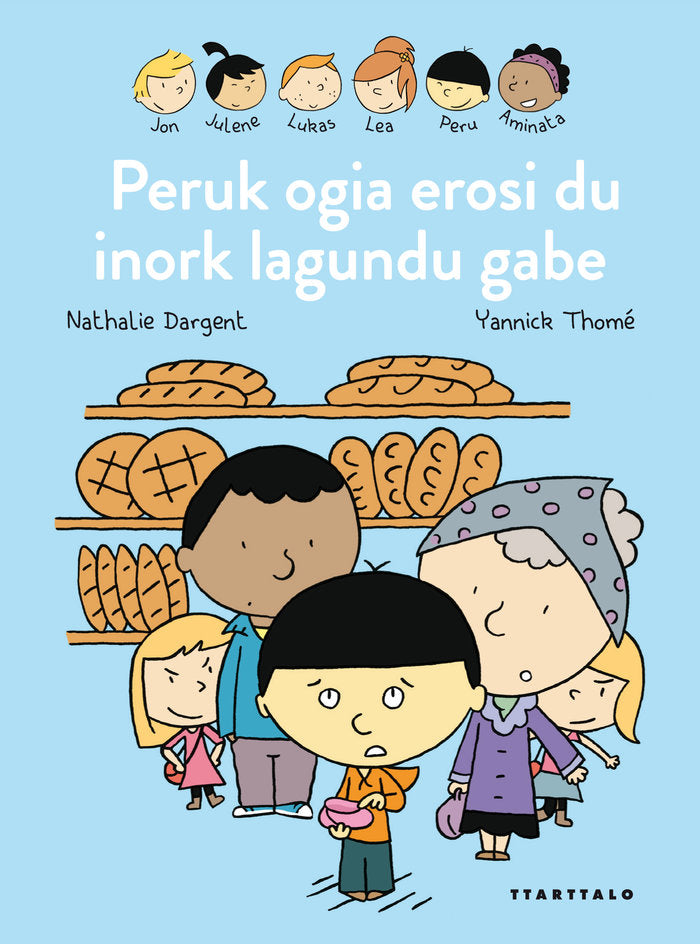 Peruk ogia erosi du inork lagundu gabe, de Dargent, Nathalie | portada del libro