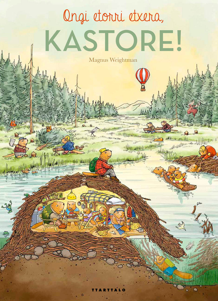 Ongi etorri etxera, kastore!, de Weightman | portada del libro