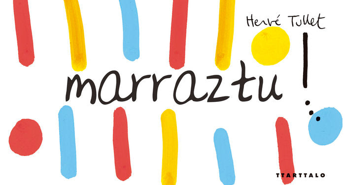 Marraztu!, de Tullet | portada del libro