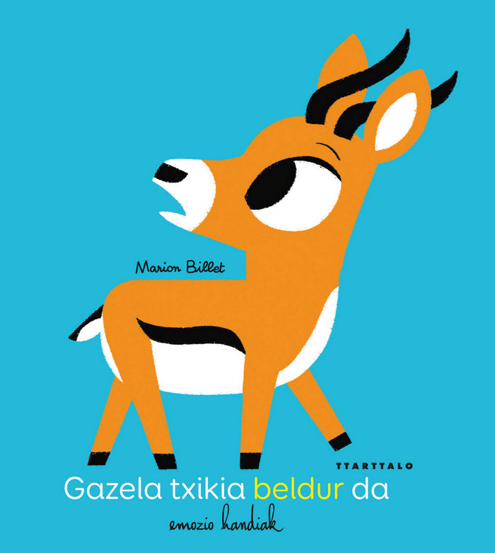 Gazela txikia beldur da, de Billet, Marian | portada del libro