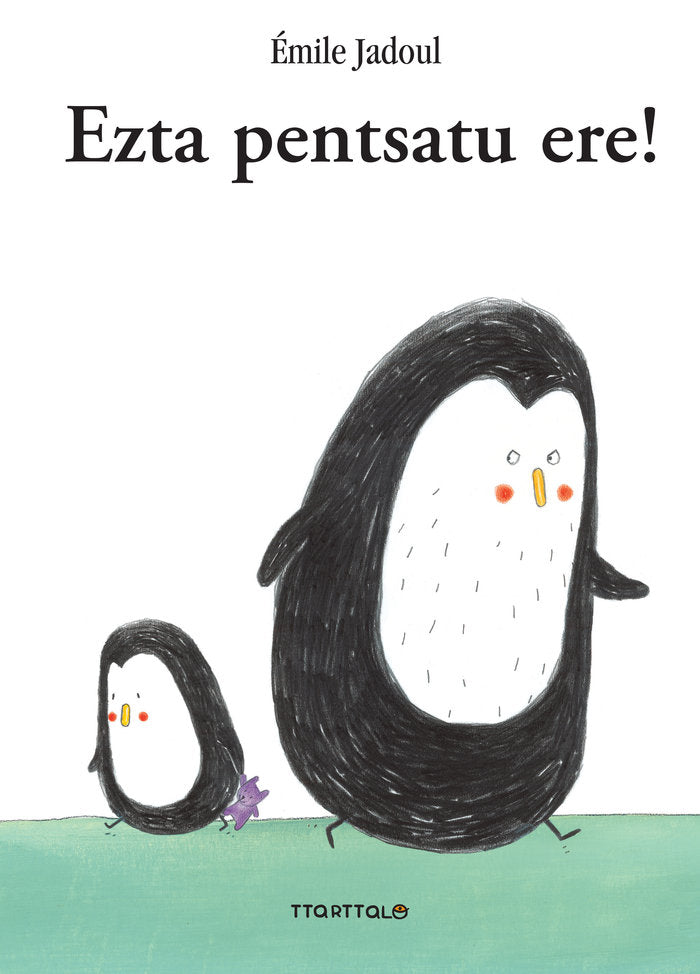 Ezta pentsatu ere!, de Jadoul, Émilie | portada del libro
