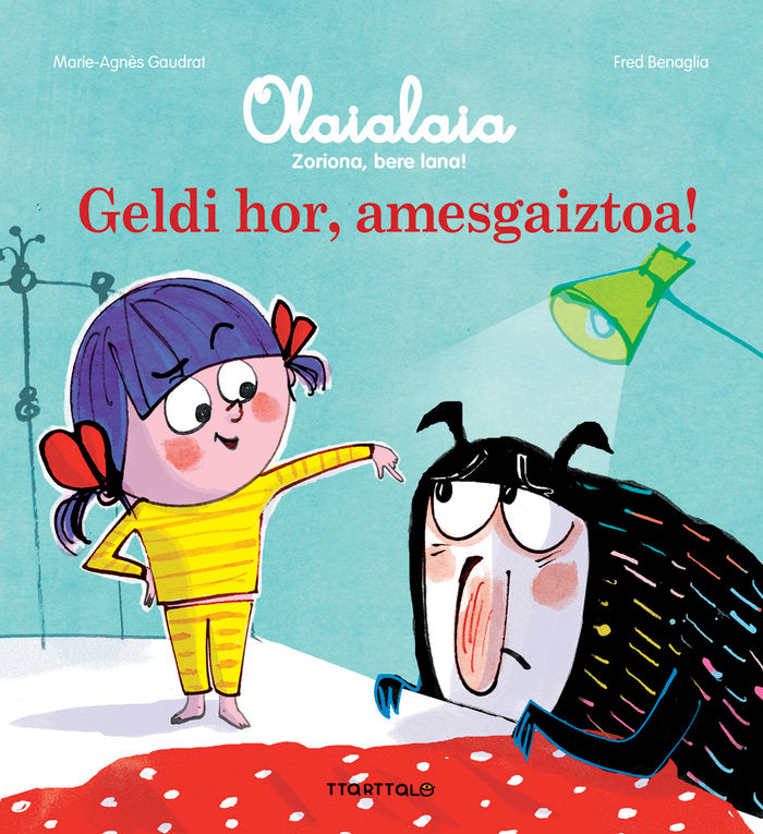 Geldi hor, amesgaiztoa!, de Gaudrat, Marie-Agnès | portada del libro