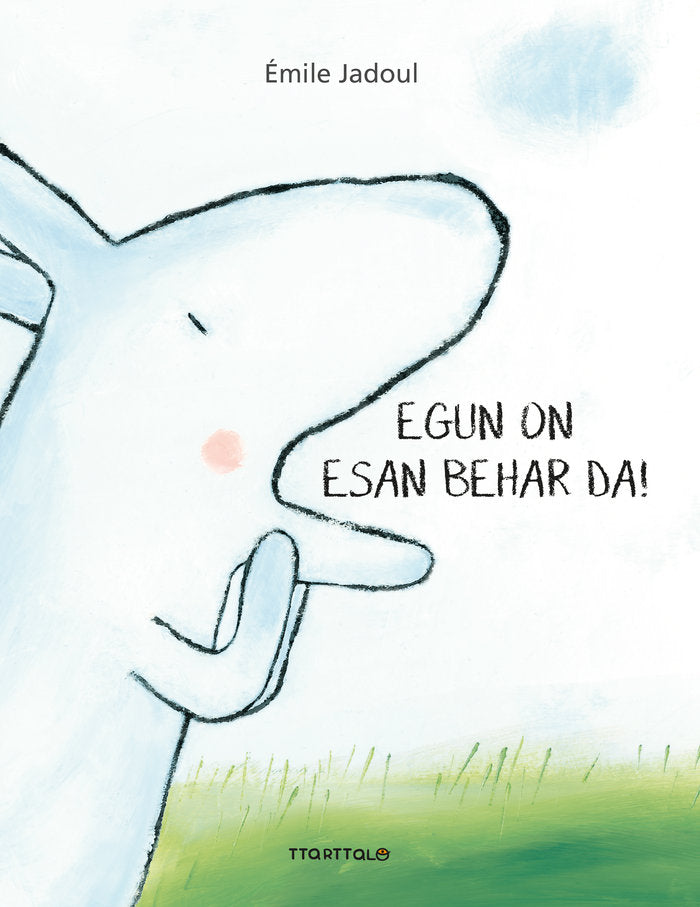 Egun on esan behar da!, de Jadoul, Émile | portada del libro
