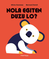 Nola egiten duzu lo?, de Cosneau, Olivia | portada del libro