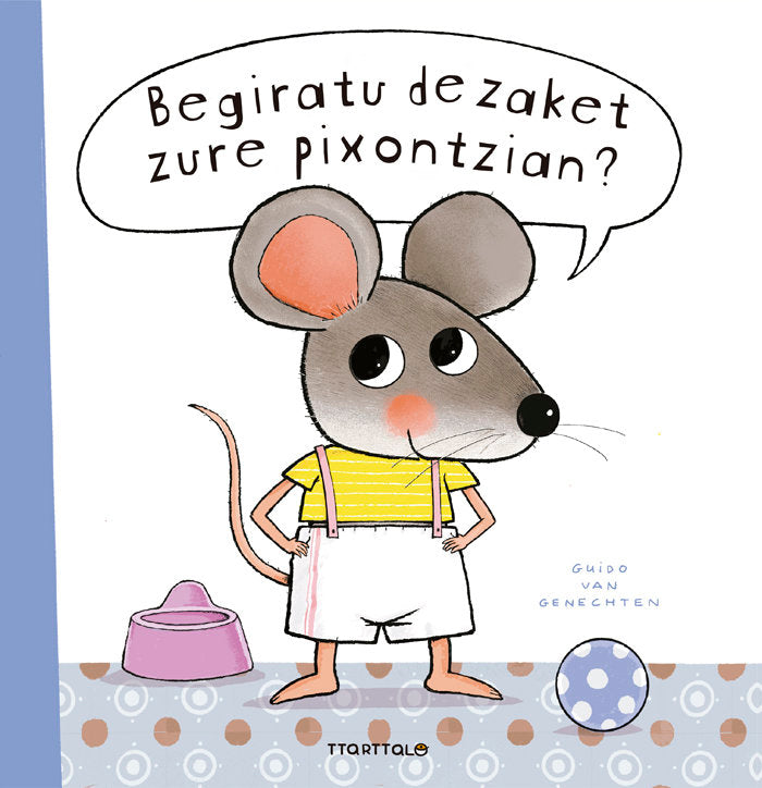 Begiratu dezaket zure pixontzian?, de VAN GENECHTEN, GUIDO | portada del libro