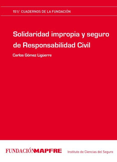 SOLIDARIDAD IMPROPIA Y SEGURO DE RESPONSABILIDAD CIVIL, de GOMEZ LIGUERRE | portada del libro