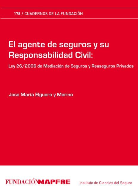 AGENTE DE SEGUROS Y SU RESPONSABILIDAD CIVIL, EL, de ELGUERO Y MERINO | portada del libro