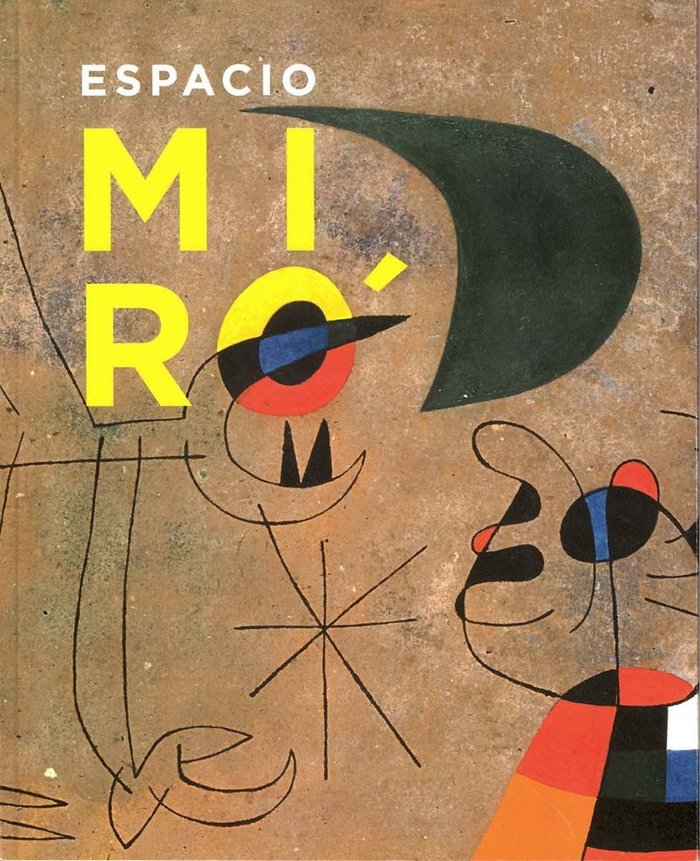 Espacio Miró, de Lubar Messeri, Robert | portada del libro