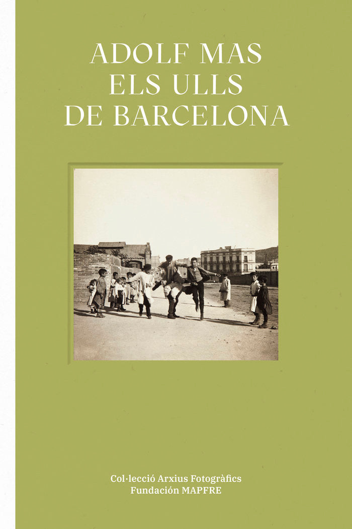 ADOLF MAS. ELS ULLS DE BARCELONA, de ALCOLEA, SANTIAGO | portada del libro