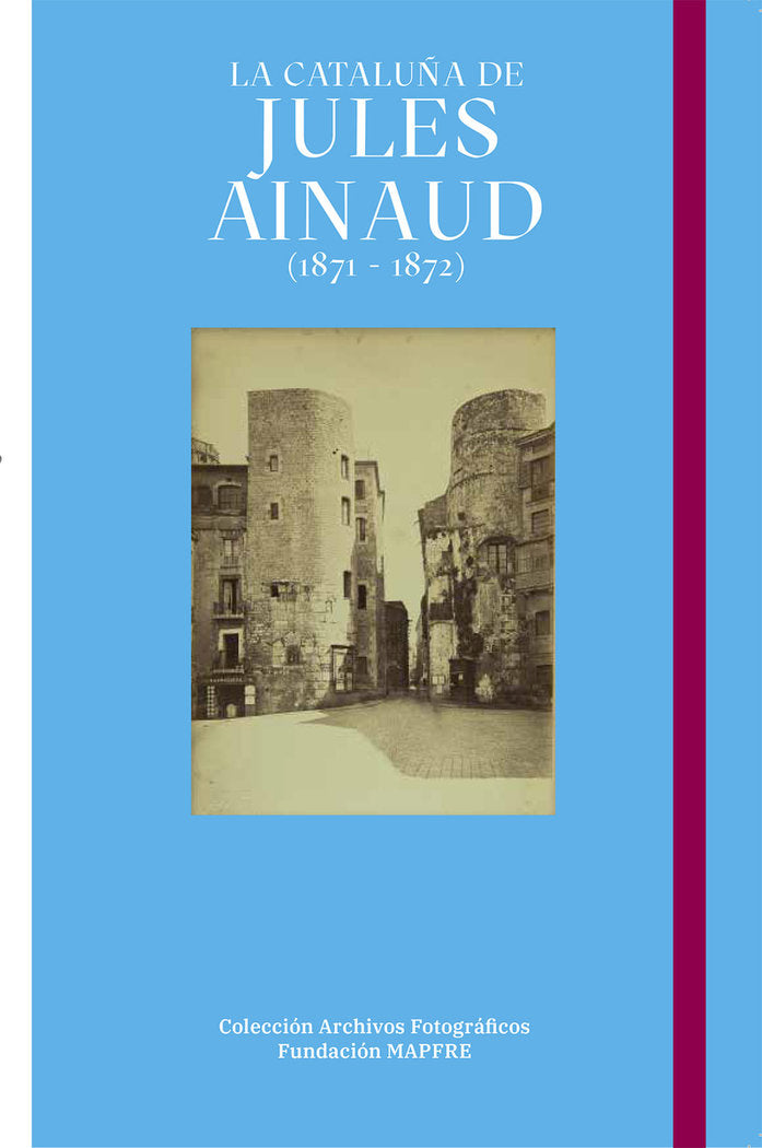 LA CATALUÑA DE JULES AINAUD (1871 - 1872), de MARTI BAIGET , JEP | portada del libro