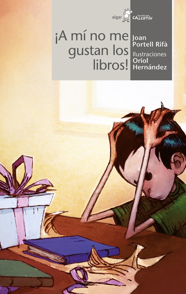 ¡A mi no me gustan los libros!, de Portell Rifà, Joan | portada del libro