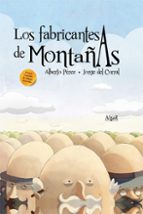Los fabricantes de montañas, de ALBERTO PEREZ | portada del libro