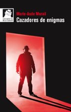CAZADORES DE ENIGMAS, de Marie-Aude Murail | portada del libro