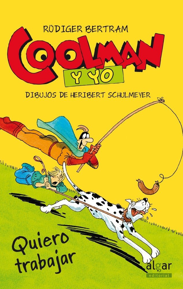 Coolman y yo. Quiero trabajar, de Bertram | portada del libro