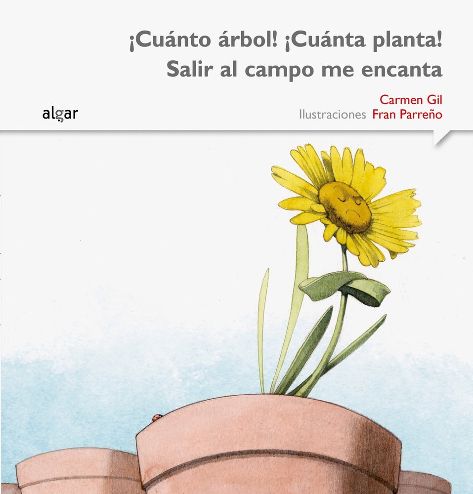 ¡Cuánto árbol! ¡Cuánta planta! Salir al campo me encanta, de Gil Martínez | portada del libro
