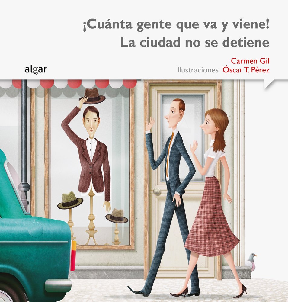 ¡Cuánta gente que va y viene! La ciudad no se detiene, de Gil Martínez | portada del libro