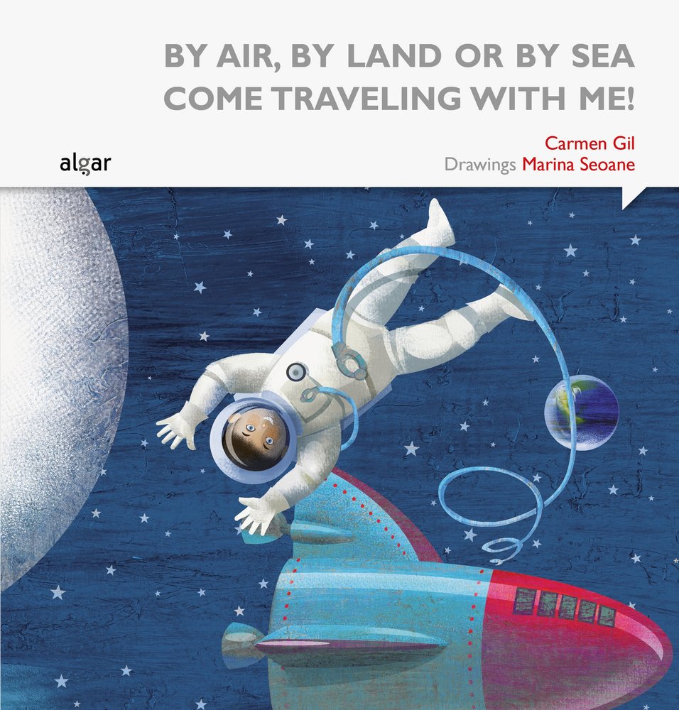 By Air, by Land or by Sea Come Traveling With Me!, de Gil Martínez | portada del libro