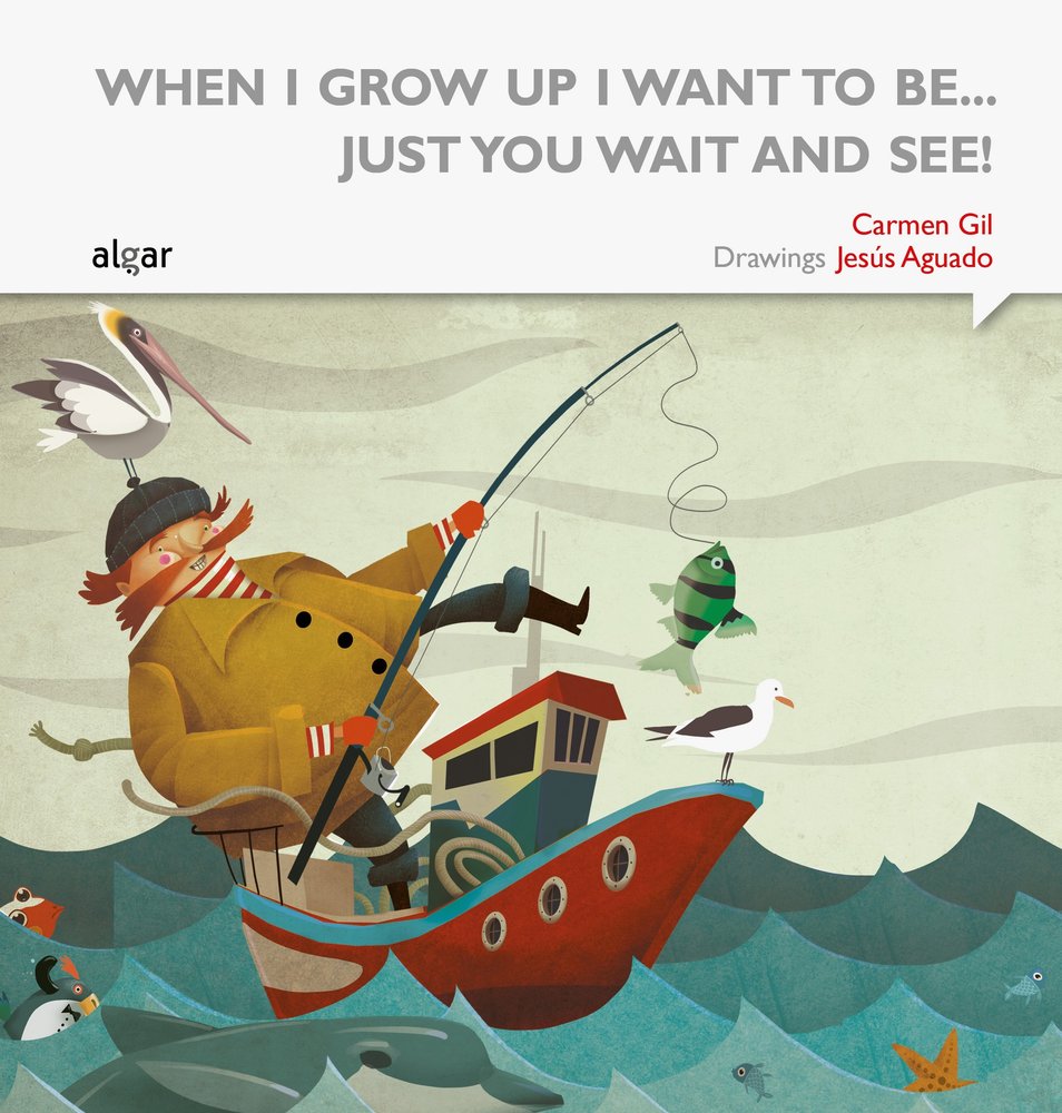 When I grow up i want to be... just you wait and see!, de Gil Martínez, Carmen | portada del libro