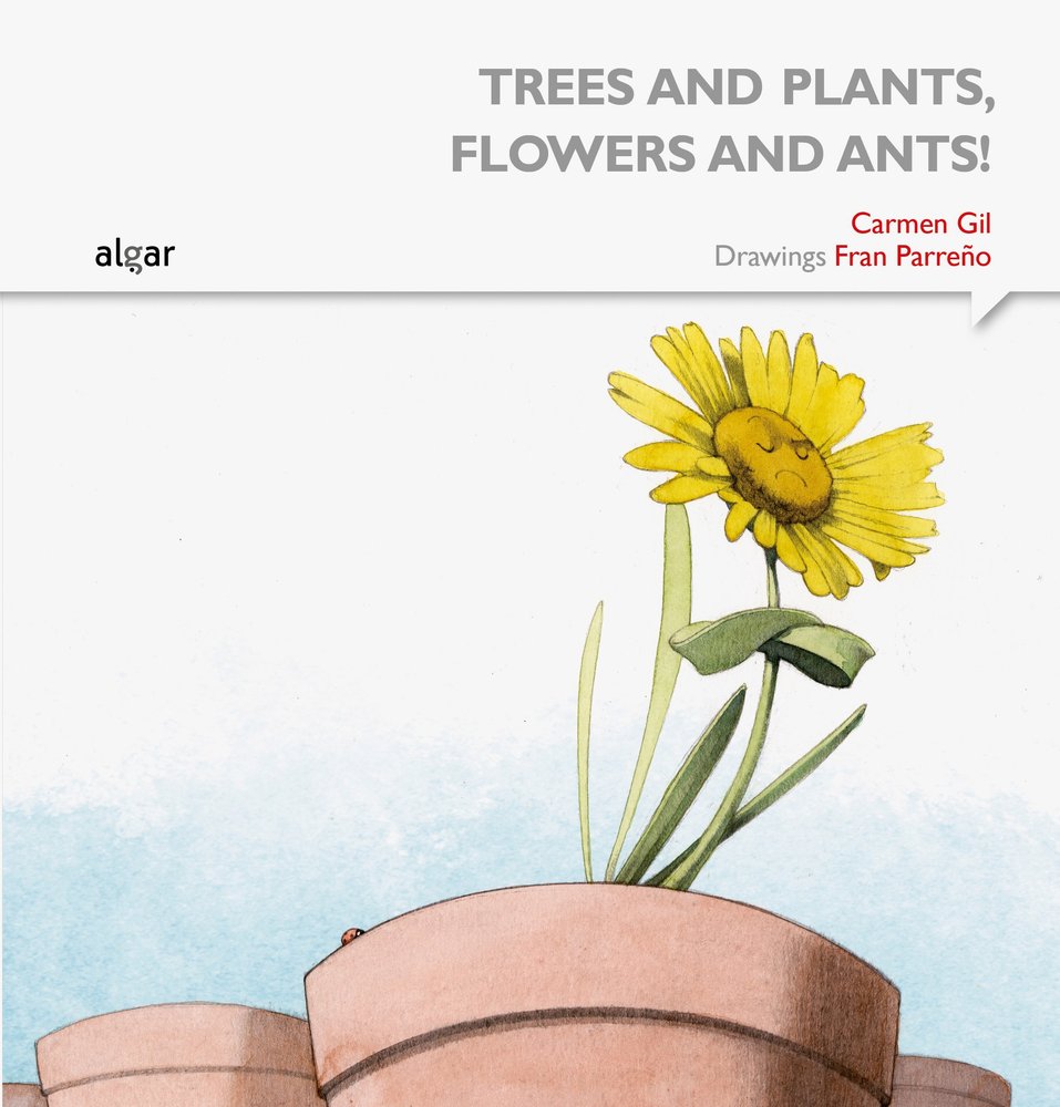 Trees and plants, flowers and ants!, de Gil Martínez, Carmen | portada del libro