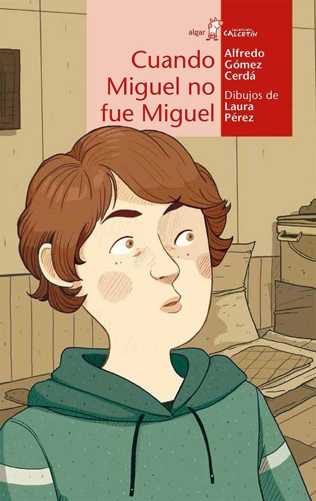 Cuando Miguel no fue Miguel, de Gómez Cerdá Alfredo | portada del libro