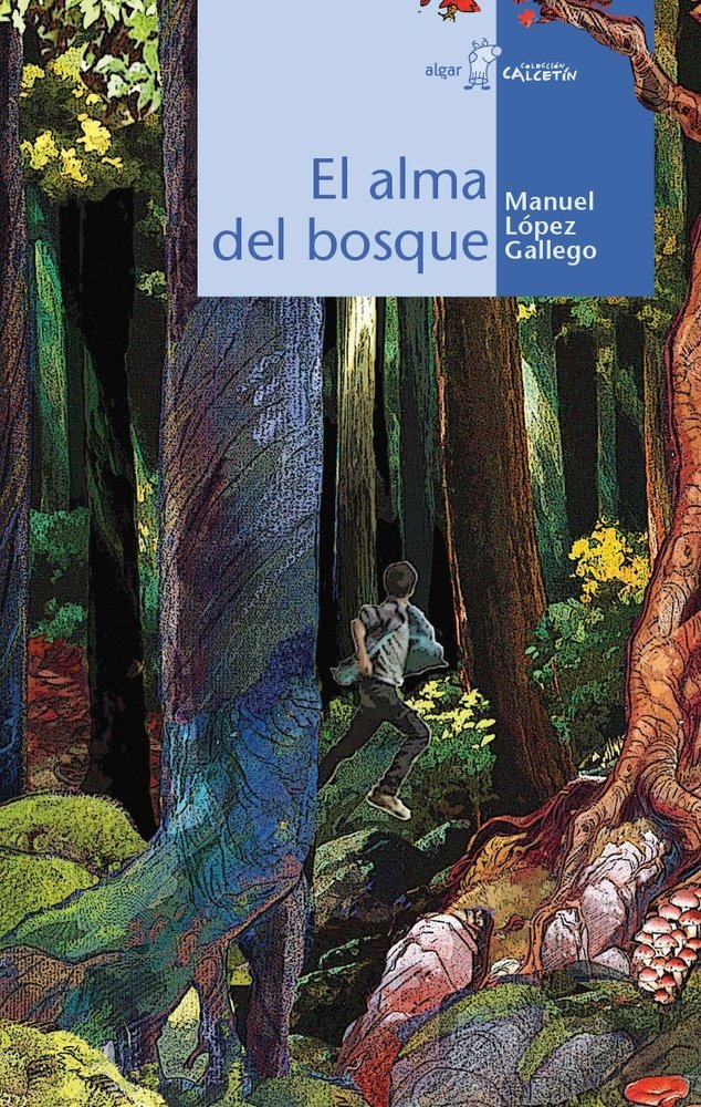 ALMA DEL BOSQUE, EL, de Manuel López Gallego | portada del libro