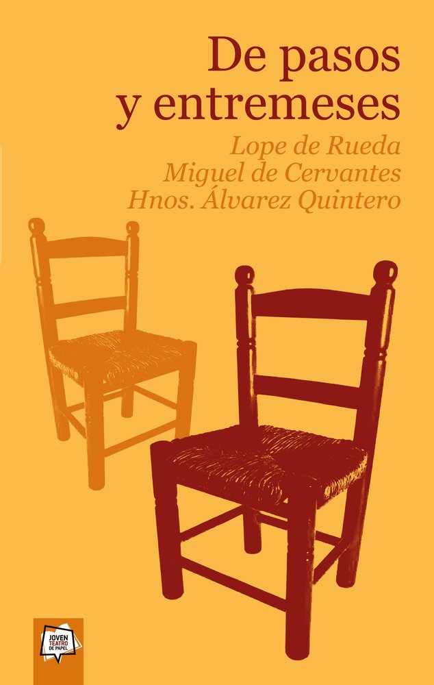 De pasos y entremeses, de Lope de rueda, Miguel de Cervantes, Álvarez Quintero | portada del libro