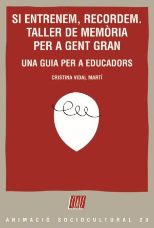 Si entrenem, recordem. Taller de memòria per a gent gran, de Vidal Martí | portada del libro