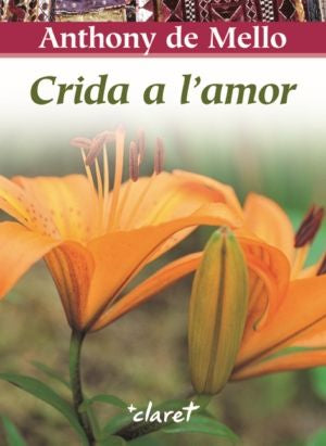 Crida a l'amor, de de Mello, Anthony | portada del libro