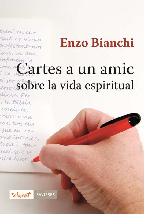Cartes a un amic sobre la vida espiritual, de Bianchi, Enzo | portada del libro