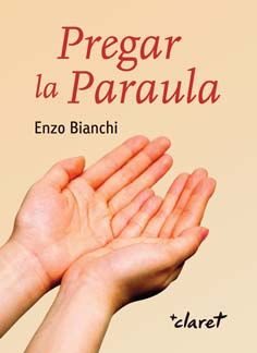 Pregar la Paraula, de Bianchi, Enzo | portada del libro
