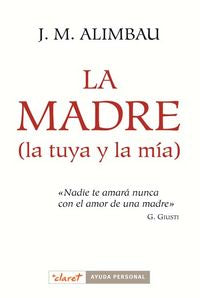 La madre (la tuya y la mía), de Alimbau Argila | portada del libro