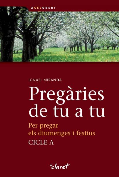 Pregàries de tu a tu. Cicle A, de Miranda Giménez-Rico, Ignasi | portada del libro