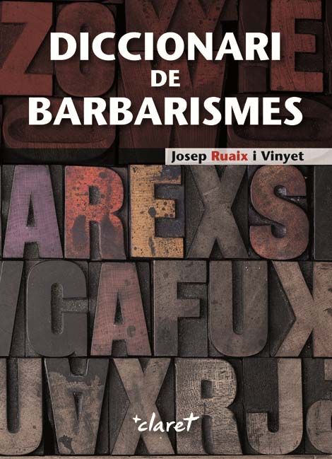 Diccionari de barbarismes, de Ruaix Vinyet, Josep | portada del libro