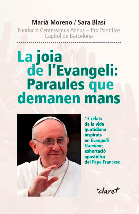 La joia de l'Evangeli: Paraules que demanen mans, de Moreno Martínez, Marià | portada del libro