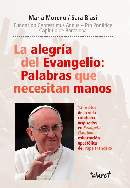 La alegría del Evangelio: Palabras que necesitan manos, de Moreno Martínez, Marià | portada del libro