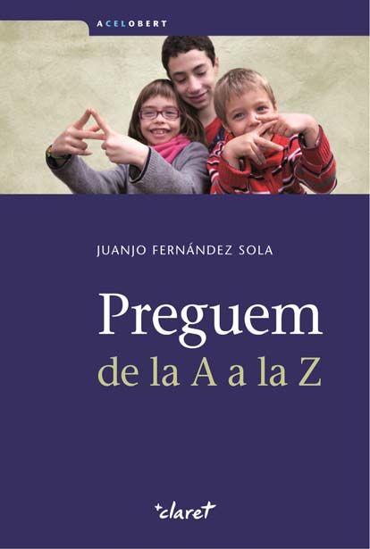 Preguem de la A a la Z, de Fernández Sola, Juanjo | portada del libro